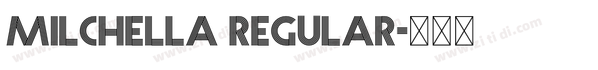Milchella Regular字体转换 Milchella Regular字体转换